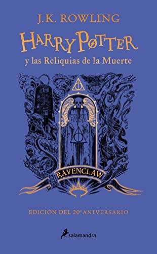 Cover of Harry Potter and the Deathly Hallows — Ravenclaw (20th Anniversary) (Spain)