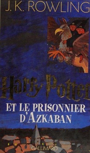 Capa de Harry Potter e o Prisioneiro de Azkaban — Gallimard (Original) (França)