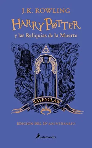 Cover of Harry Potter and the Deathly Hallows — Ravenclaw (20th Anniversary) (Spain)