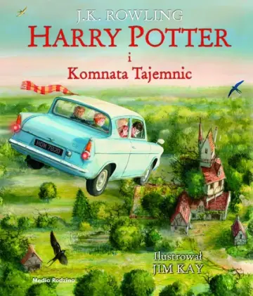 Cover of Harry Potter and the Chamber of Secrets — Media Rodzina — Jim Kay (Illustrated) (Poland)